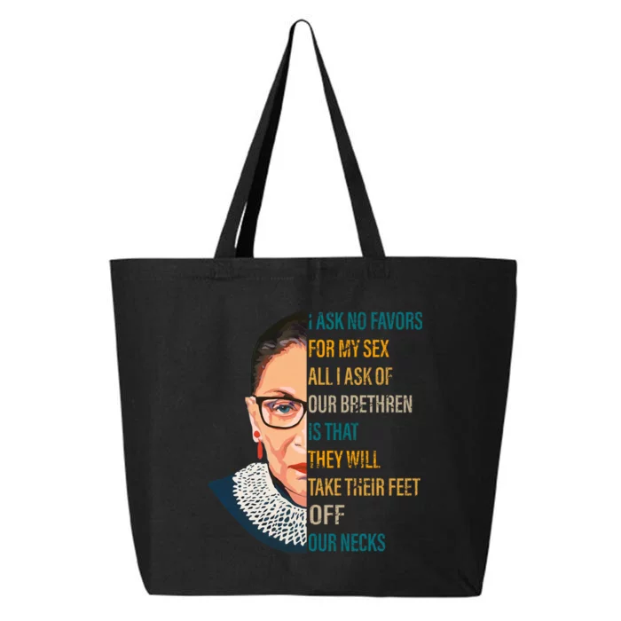 Notorious RBG Ask No Favors Quote 25L Jumbo Tote