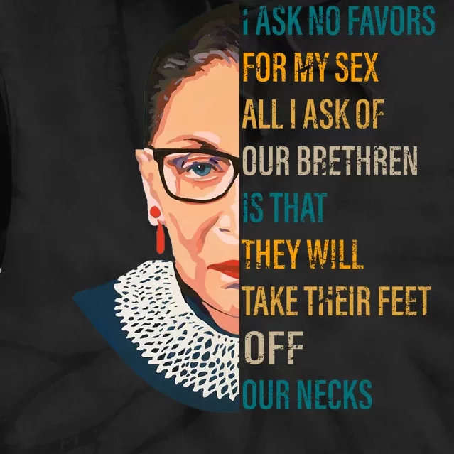 Notorious RBG Ask No Favors Quote Tie Dye Hoodie