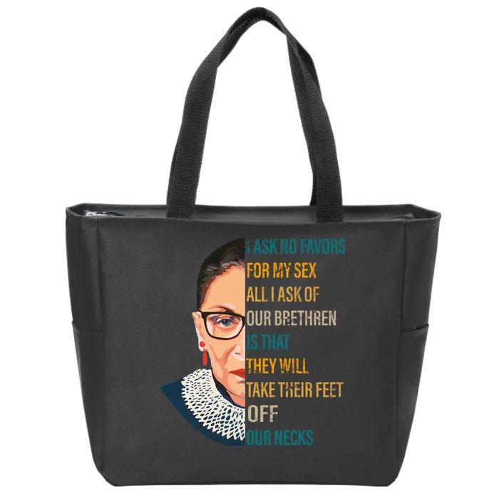 Notorious RBG Ask No Favors Quote Zip Tote Bag