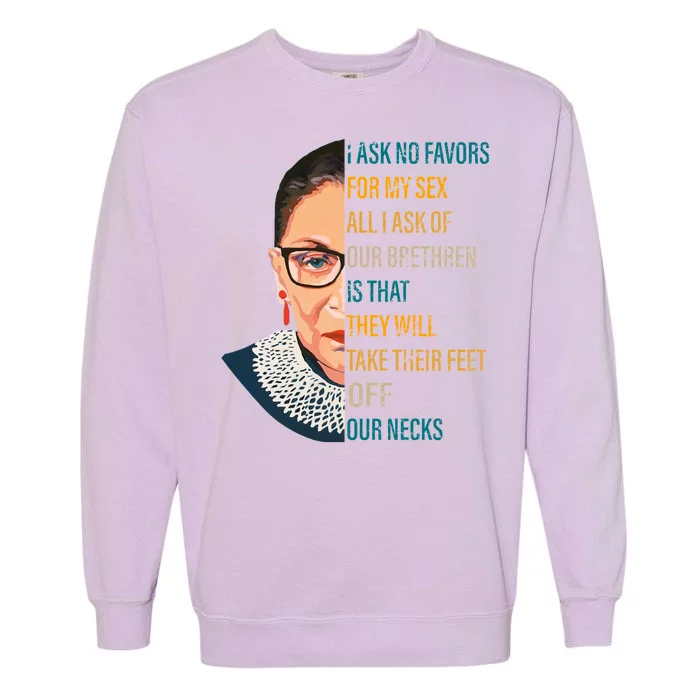 Notorious RBG Ask No Favors Quote Garment-Dyed Sweatshirt