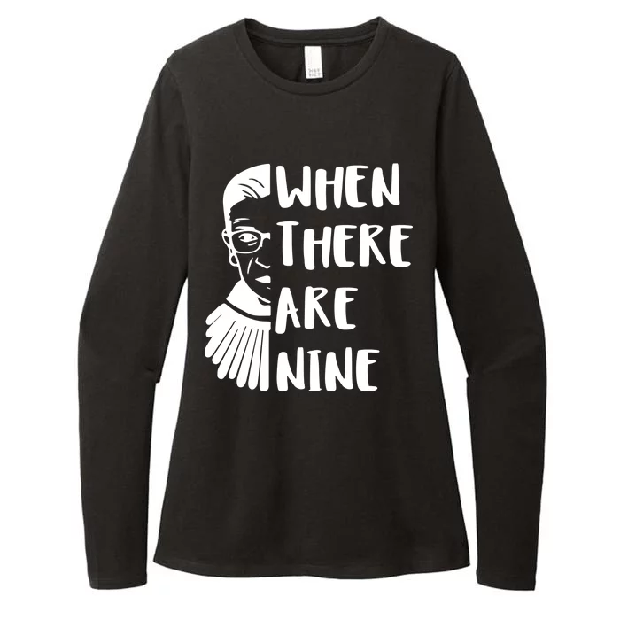 Notorious RBG When There Are Nine Womens CVC Long Sleeve Shirt