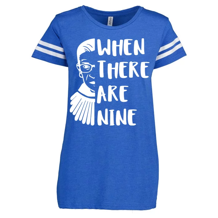 Notorious RBG When There Are Nine Enza Ladies Jersey Football T-Shirt