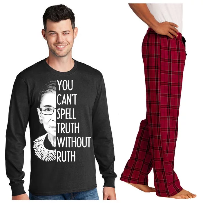 Notorious RBG You Can't Spell Truth without Ruth Long Sleeve Pajama Set