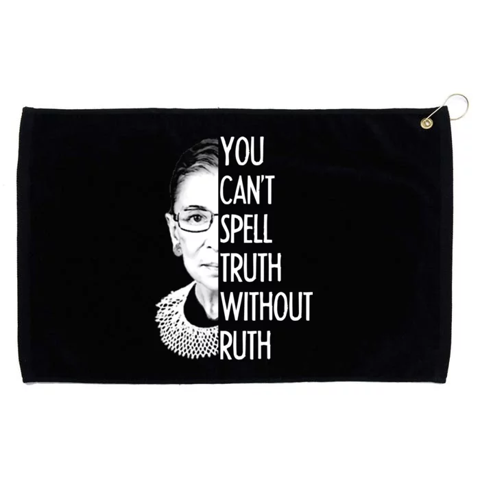 Notorious RBG You Can't Spell Truth without Ruth Grommeted Golf Towel