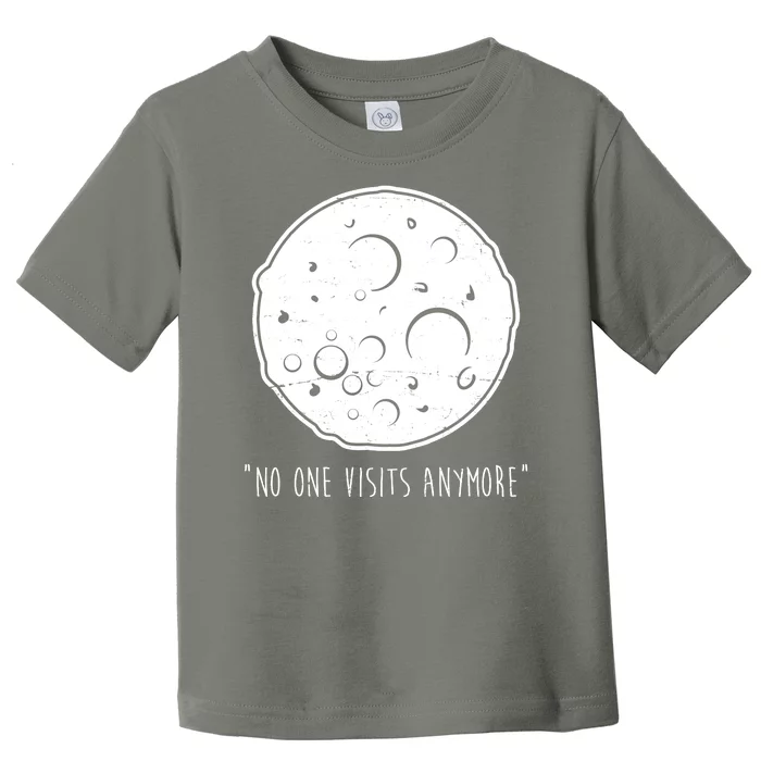 No One Visits Anymore Moon Space Toddler T-Shirt