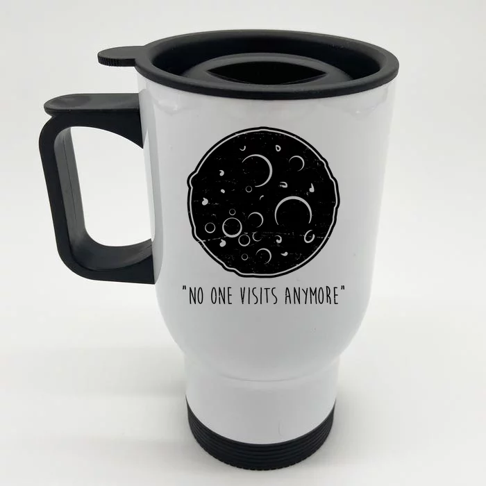 No One Visits Anymore Moon Space Front & Back Stainless Steel Travel Mug