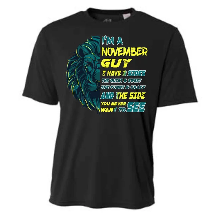 November Birthday Guy Has 3 Sides Sweet Funny Crazy Cooling Performance Crew T-Shirt