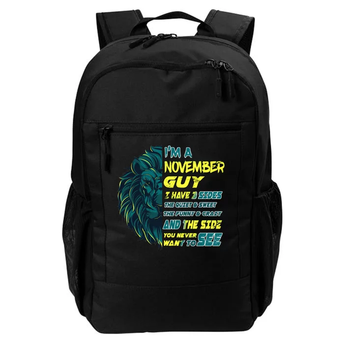 November Birthday Guy Has 3 Sides Sweet Funny Crazy Daily Commute Backpack