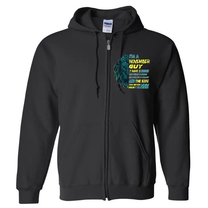 November Birthday Guy Has 3 Sides Sweet Funny Crazy Full Zip Hoodie