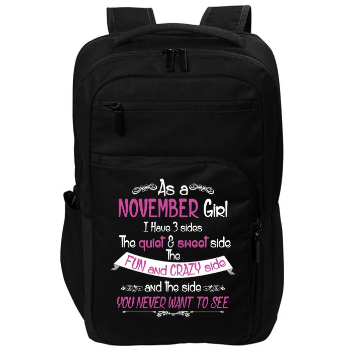 November Girl Sweet But Crazy Funny Birthday Impact Tech Backpack