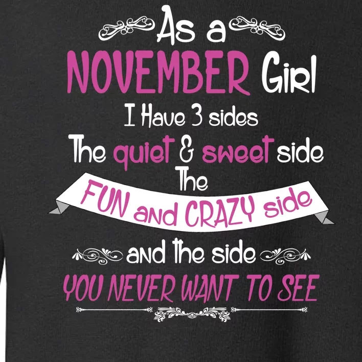 November Girl Sweet But Crazy Funny Birthday Toddler Sweatshirt