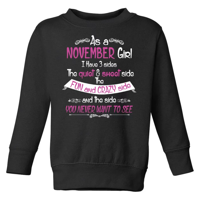 November Girl Sweet But Crazy Funny Birthday Toddler Sweatshirt