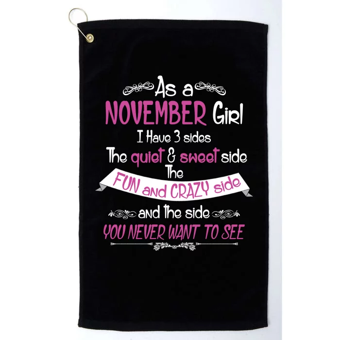 November Girl Sweet But Crazy Funny Birthday Platinum Collection Golf Towel