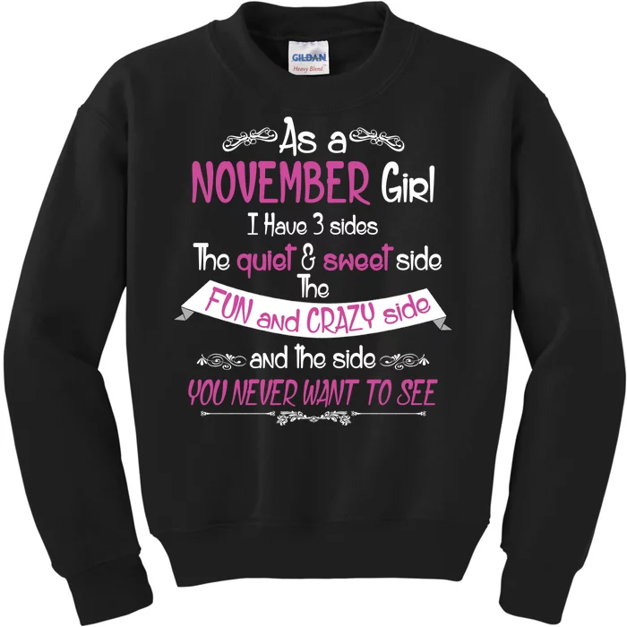 November Girl Sweet But Crazy Funny Birthday Kids Sweatshirt