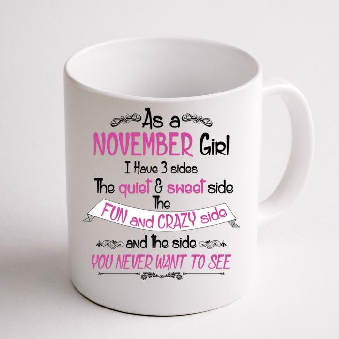 November Girl Sweet But Crazy Funny Birthday Front & Back Coffee Mug