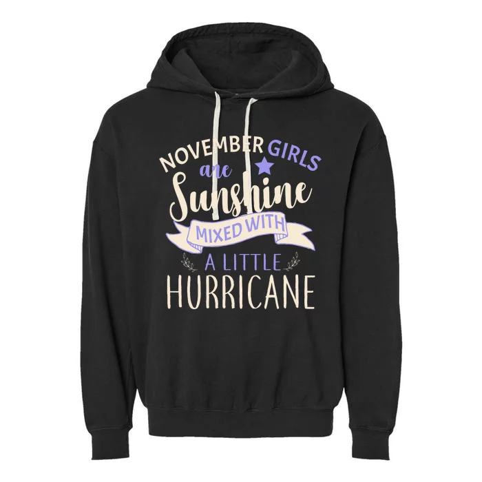 November Girls Are Sunshine Mixed With Hurricane Garment-Dyed Fleece Hoodie