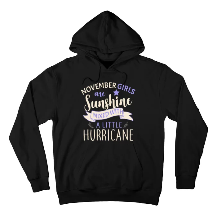 November Girls Are Sunshine Mixed With Hurricane Hoodie