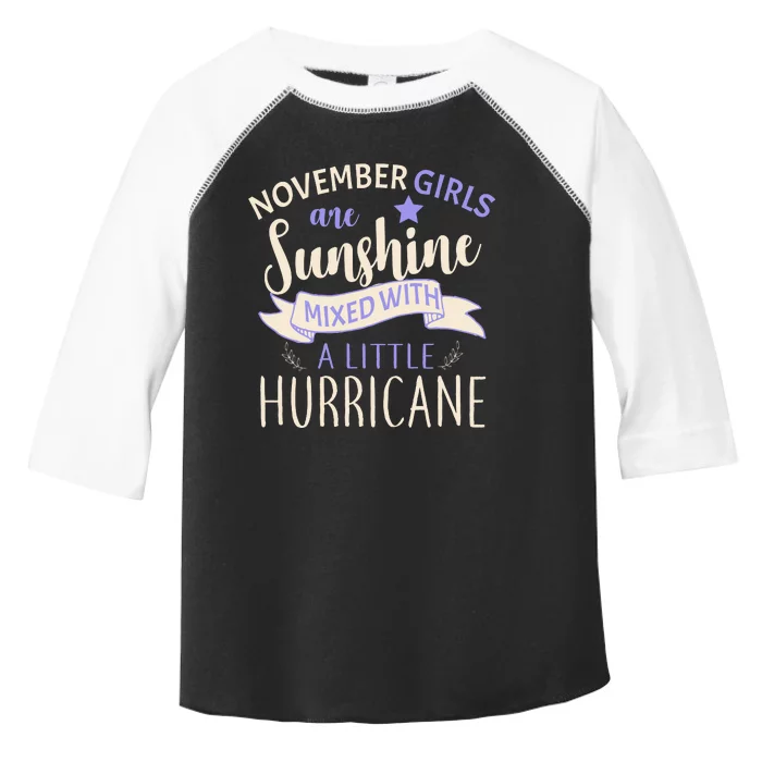 November Girls Are Sunshine Mixed With Hurricane Toddler Fine Jersey T-Shirt