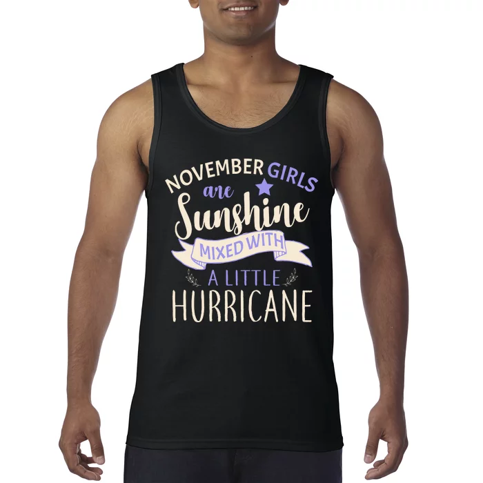 November Girls Are Sunshine Mixed With Hurricane Tank Top