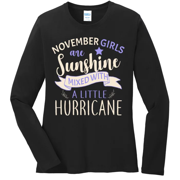 November Girls Are Sunshine Mixed With Hurricane Ladies Long Sleeve Shirt