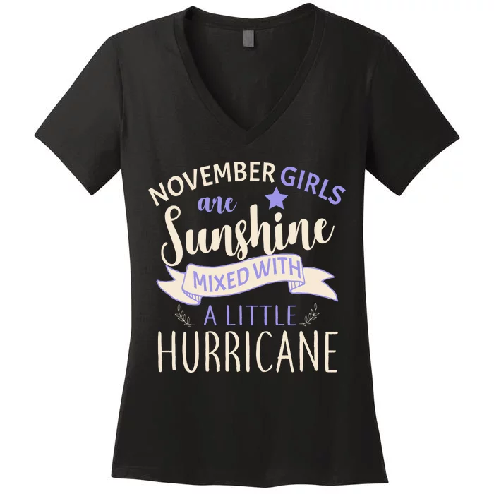 November Girls Are Sunshine Mixed With Hurricane Women's V-Neck T-Shirt