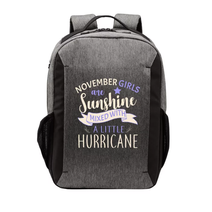 November Girls Are Sunshine Mixed With Hurricane Vector Backpack