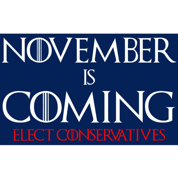 November is Coming Elect Conservatives Election Bumper Sticker