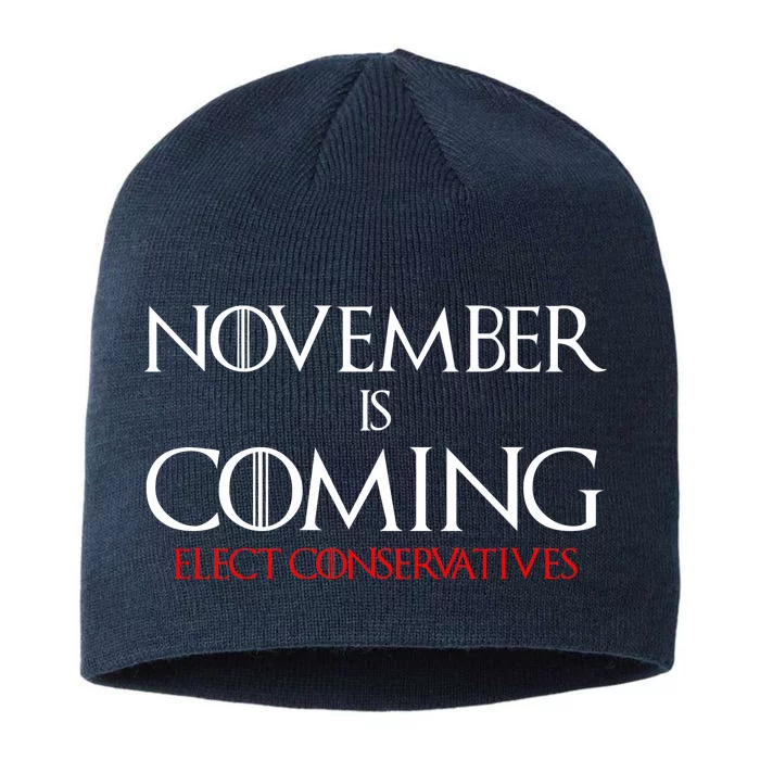 November is Coming Elect Conservatives Election 8 1/2in Sustainable Knit Beanie