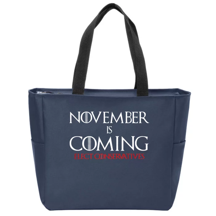 November is Coming Elect Conservatives Election Zip Tote Bag