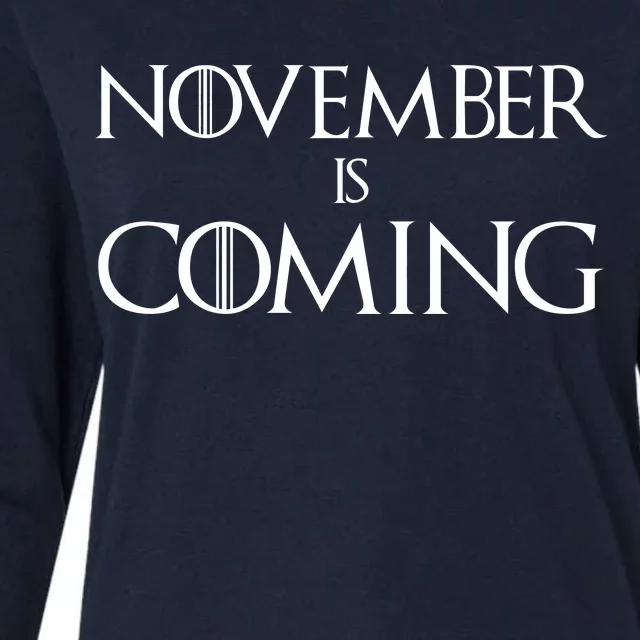 November is Coming Election Womens Cotton Relaxed Long Sleeve T-Shirt