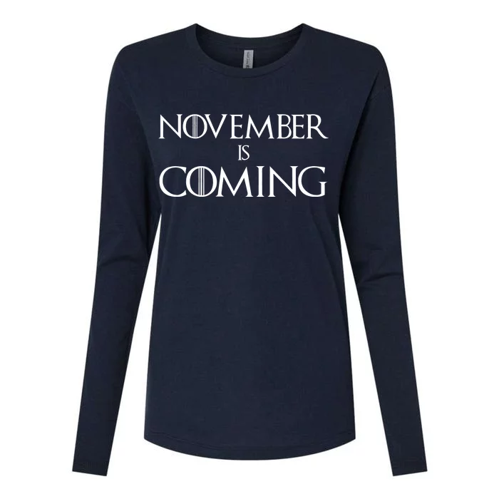 November is Coming Election Womens Cotton Relaxed Long Sleeve T-Shirt