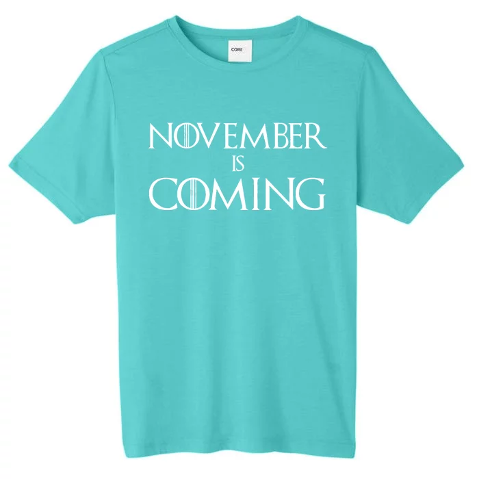 November is Coming Election ChromaSoft Performance T-Shirt