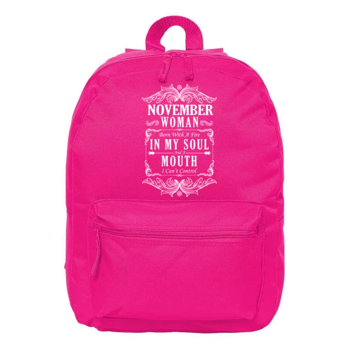 November Woman Funny Birthday 16 in Basic Backpack