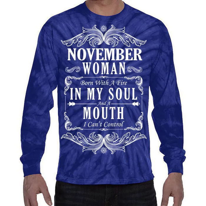 November Woman Funny Birthday Tie-Dye Long Sleeve Shirt