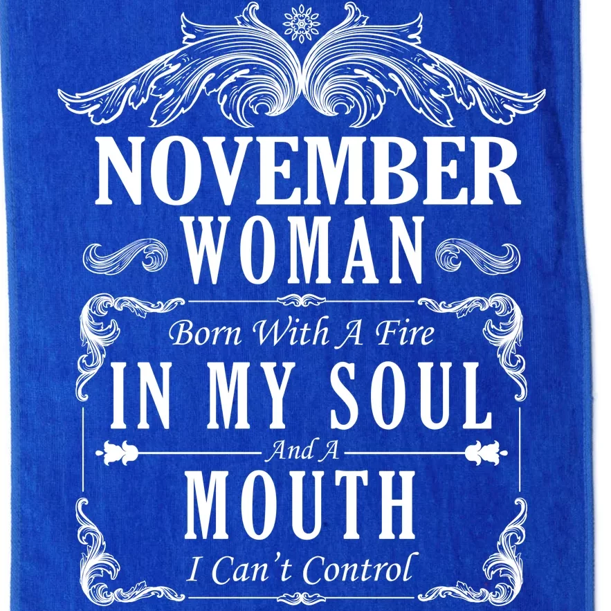 November Woman Funny Birthday Platinum Collection Golf Towel