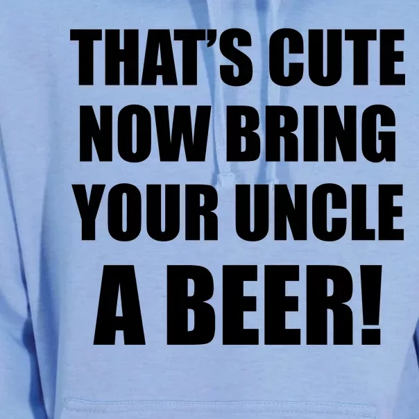 Now Bring Your Uncle a Beer Unisex Surf Hoodie