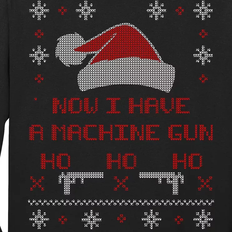 Now I Have A Machine Gun Ho HJo Ho X-Mas Tall Long Sleeve T-Shirt