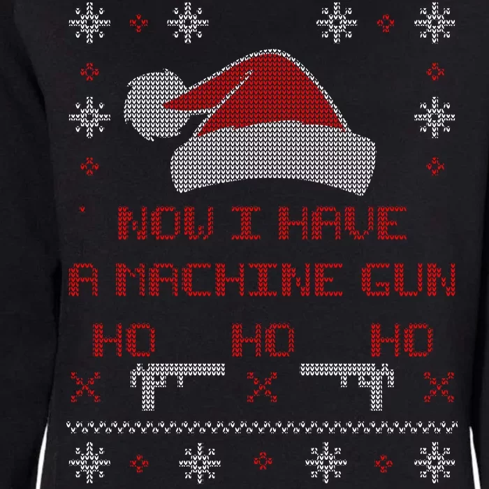 Now I Have A Machine Gun Ho HJo Ho X-Mas Womens California Wash Sweatshirt