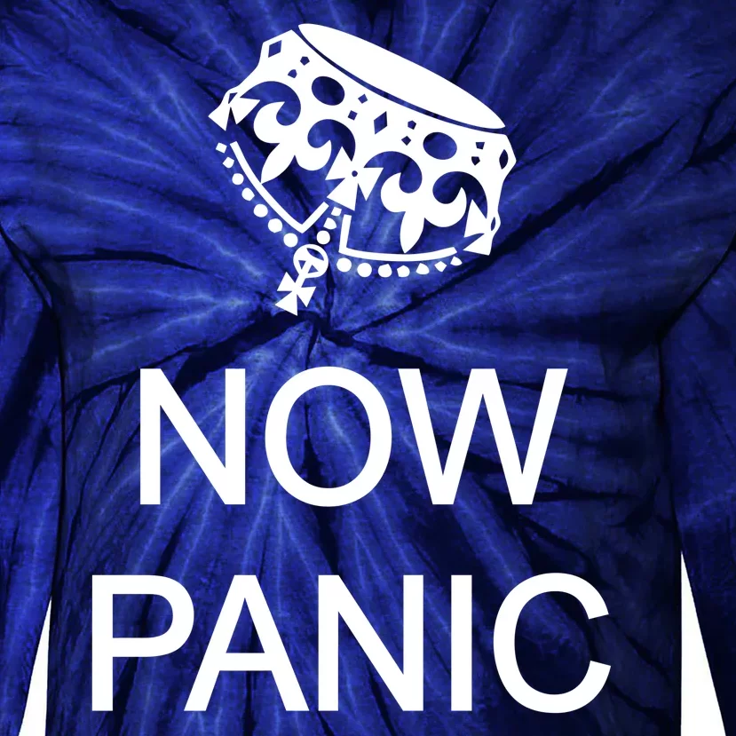 Now Panic and Freak Out Tie-Dye Long Sleeve Shirt