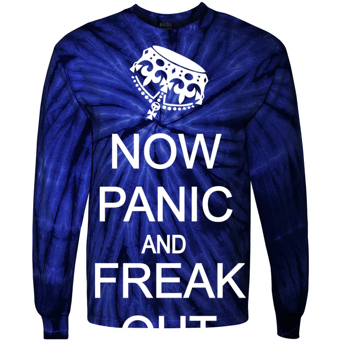 Now Panic and Freak Out Tie-Dye Long Sleeve Shirt