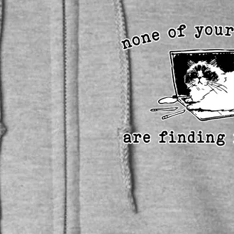 None Of Your Emails Are Finding Me Well Cat Funny Full Zip Hoodie