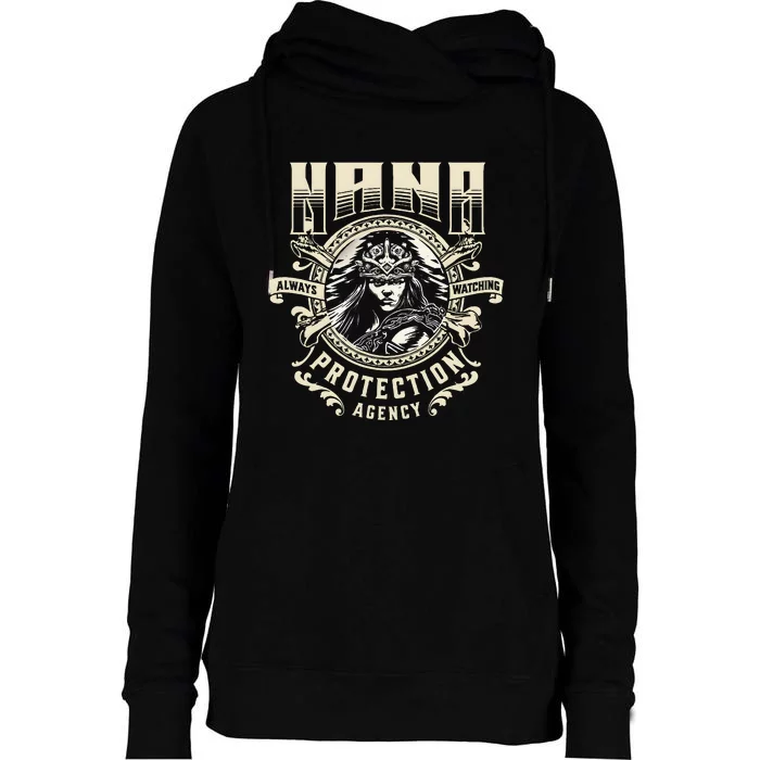 Nana Protection Agency Always Watching Womens Funnel Neck Pullover Hood