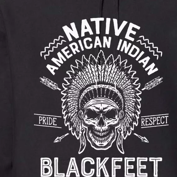 Native Pride American Indian Tribe Blackfeet Premium Hoodie