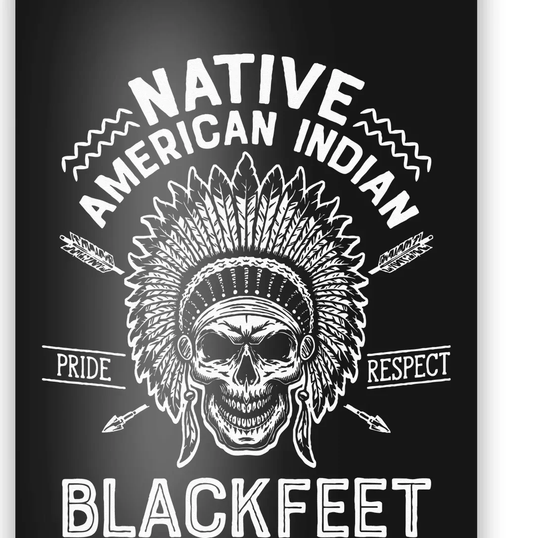 Native Pride American Indian Tribe Blackfeet Poster