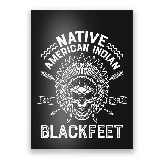 Native Pride American Indian Tribe Blackfeet Poster