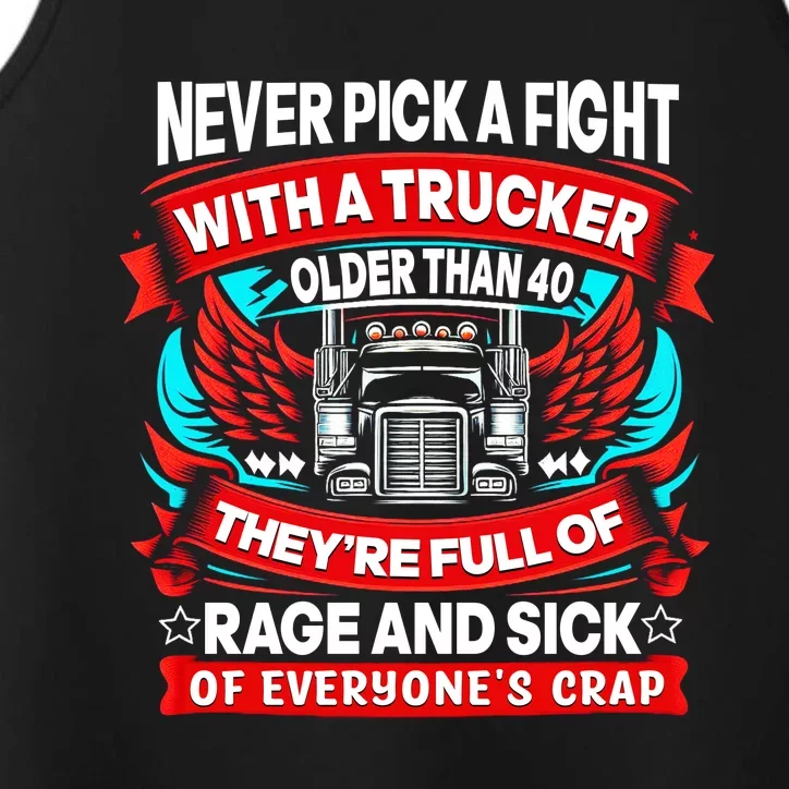 Never Pick A Fight With A Trucker Performance Tank