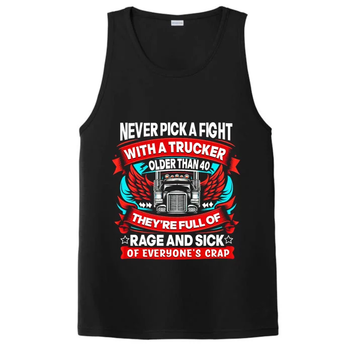 Never Pick A Fight With A Trucker Performance Tank