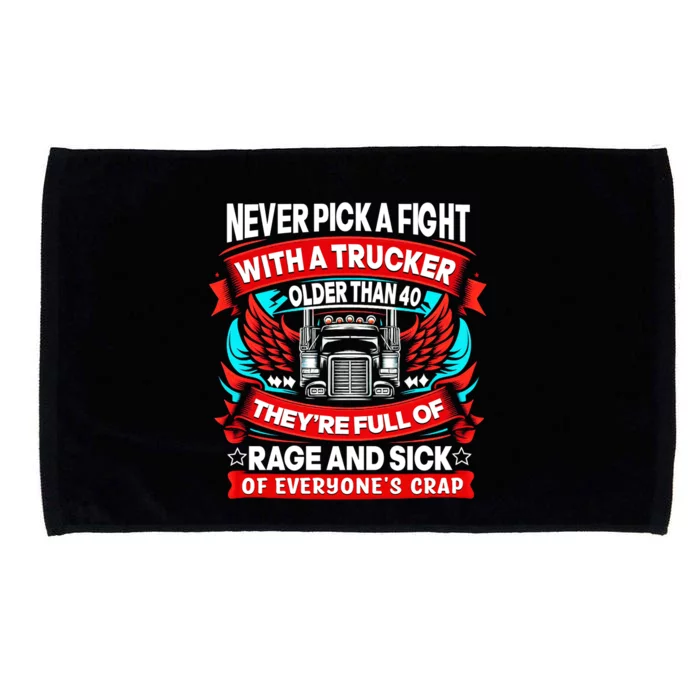 Never Pick A Fight With A Trucker Microfiber Hand Towel