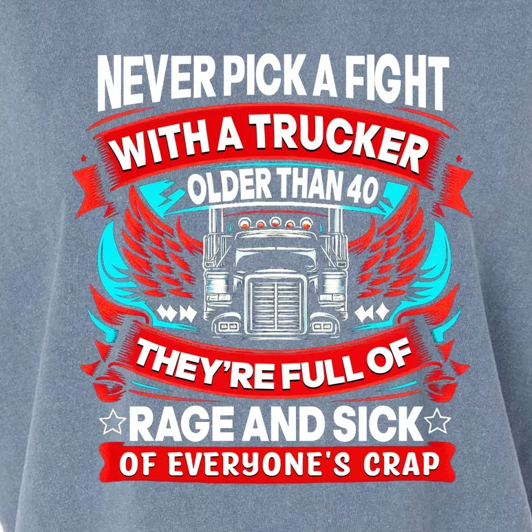 Never Pick A Fight With A Trucker Garment-Dyed Women's Muscle Tee