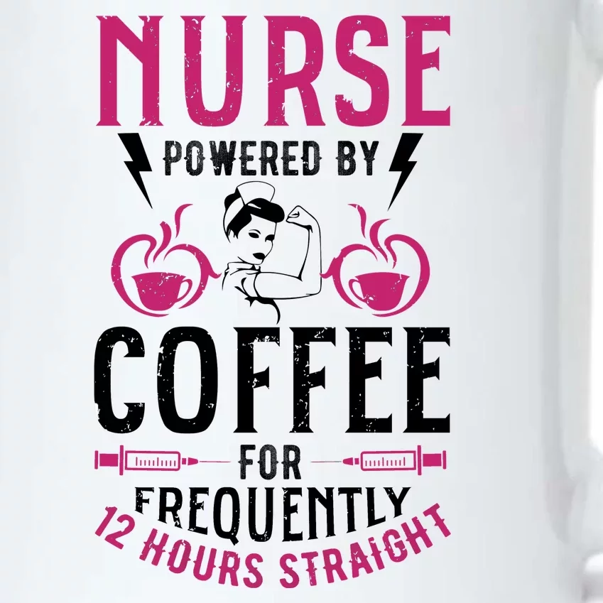 Nurse Powered By Coffee For Frequently 12 Hours Straight Black Color Changing Mug